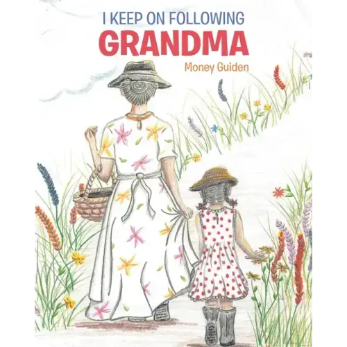 I Keep On Following Grandma