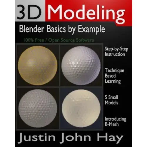 3D Modeling: Blender Basics by Example