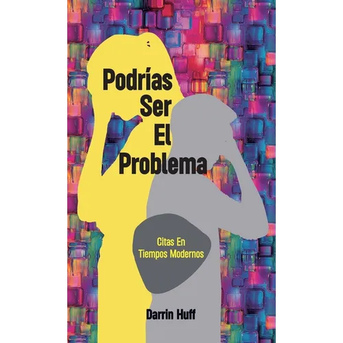 Podrías ser el problema, Citas En Tiempos Modrnos