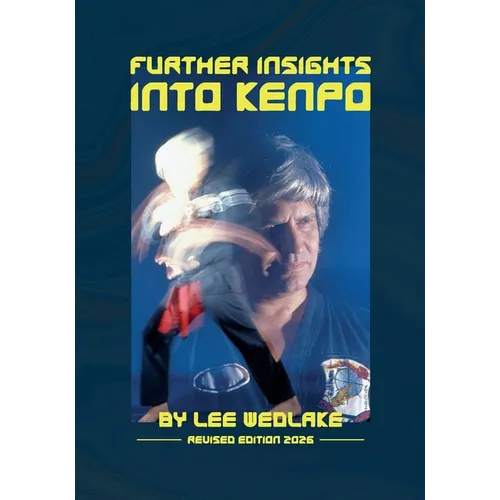 FURTHER INSIGHTS INTO KENPO Revised Edition 2026