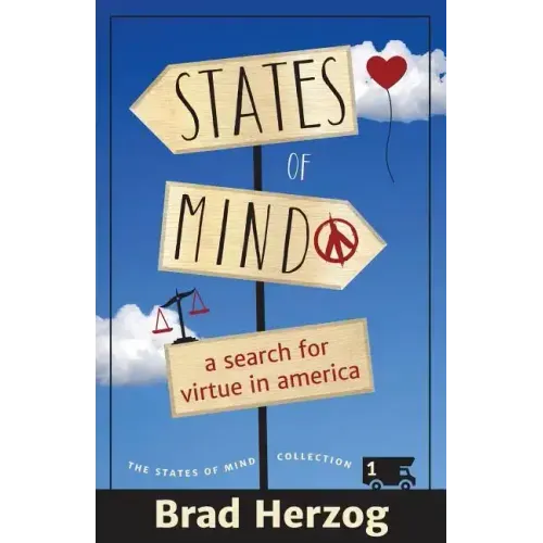 States of Mind: A Search for Virtue in America