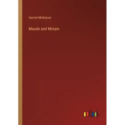 Maude and Miriam