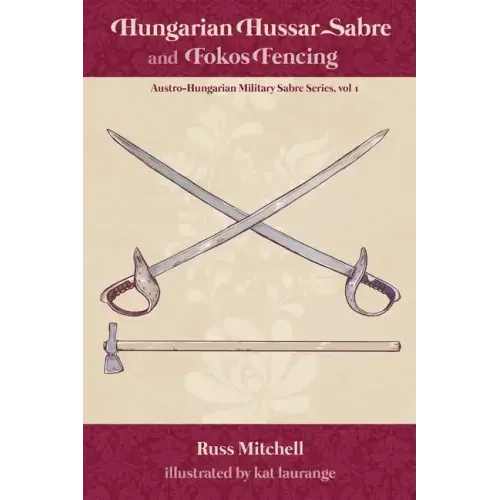 Hungarian Hussar Sabre and Fokos Fencing