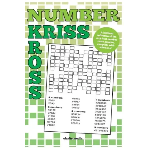 Number Kriss Kross: 100 brand new number cross puzzles, complete with solutions
