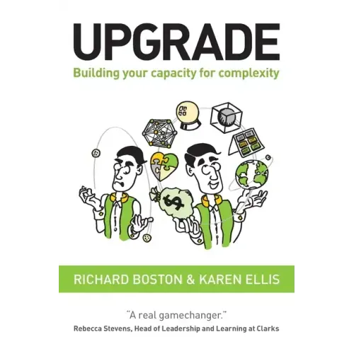 Upgrade: Building your capacity for complexity