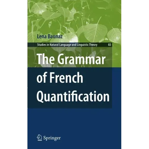 The Grammar of French Quantification