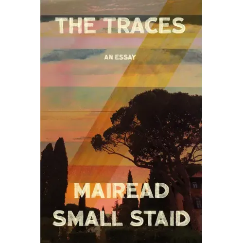 The Traces: An Essay