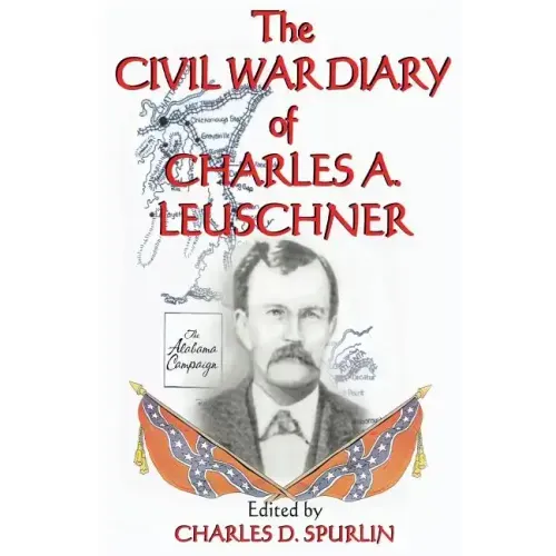 The Civil War Diary of Charles A. Leuschner