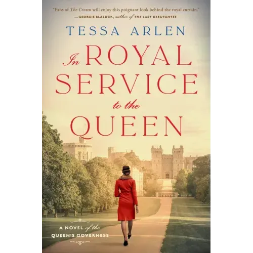 In Royal Service to the Queen: A Novel of the Queen's Governess