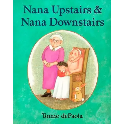 Nana Upstairs and Nana Downstairs