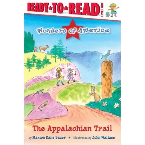 The Appalachian Trail: Ready-To-Read Level 1