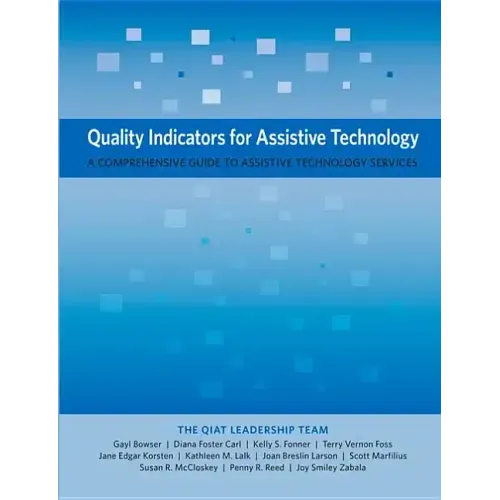 Quality Indicators for Assistive Technology: A Comprehensive Guide to Assistive Technology Services