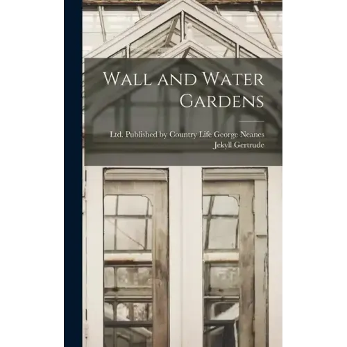 Wall and Water Gardens