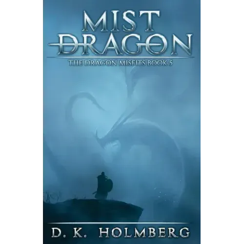 Mist Dragon: An Epic Fantasy Adventure
