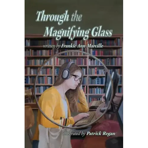 Through the Magnifying Glass