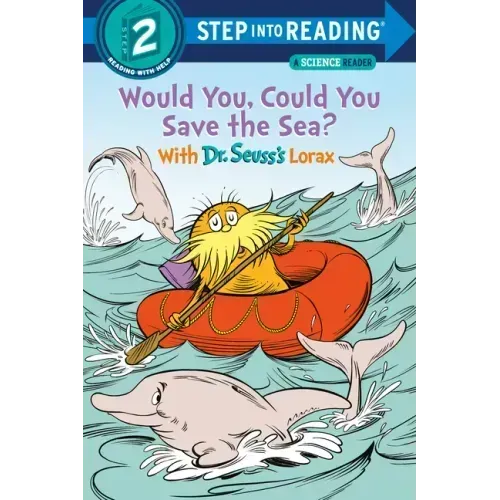 Would You, Could You Save the Sea? with Dr. Seuss's Lorax