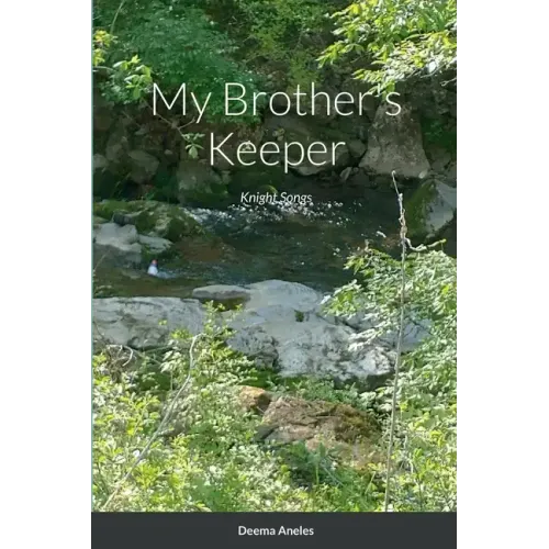 My Brother's Keeper: Knight Songs