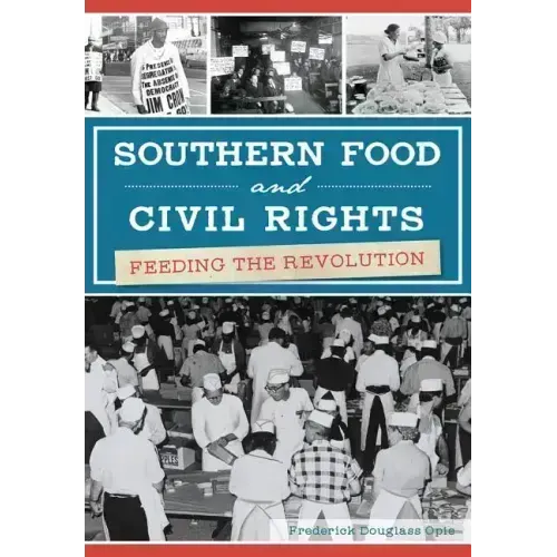 Southern Food and Civil Rights: Feeding the Revolution