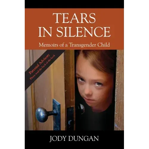 Tears in Silence: Memoirs of a Transgender Child