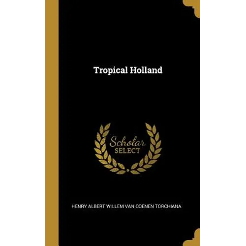 Tropical Holland