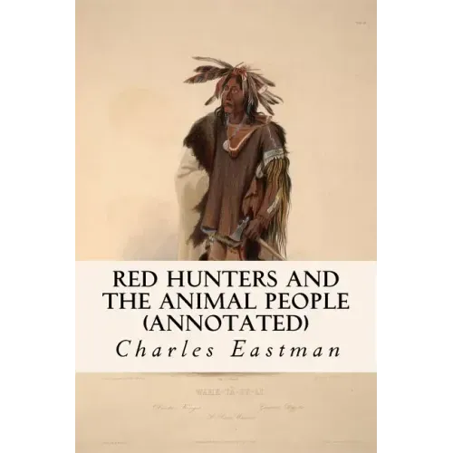 Red Hunters and the Animal People (annotated)