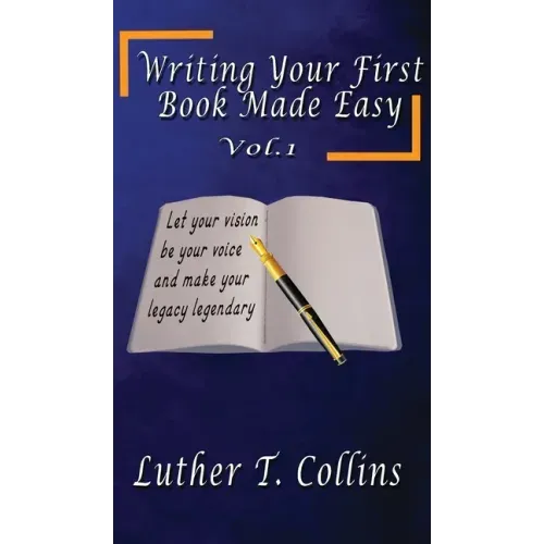 Writing Your First Book Made Easy Vol 1