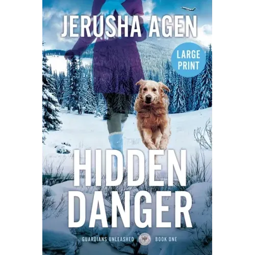 Hidden Danger: A Christian K-9 Suspense (Large Print)