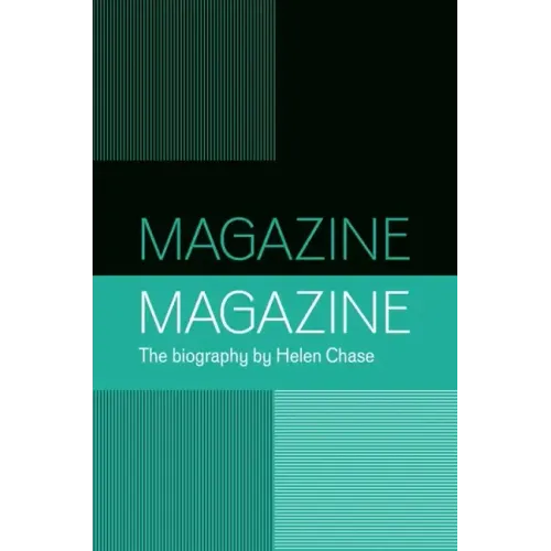 Magazine: A Biography of a Band