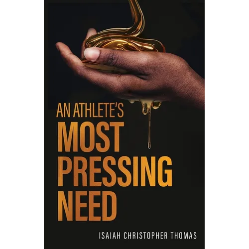 An Athlete's Most Pressing Need
