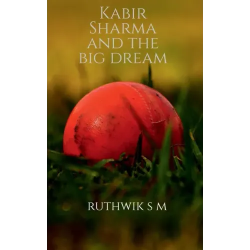 Kabir Sharma and the big dream
