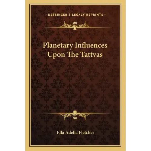 Planetary Influences Upon the Tattvas