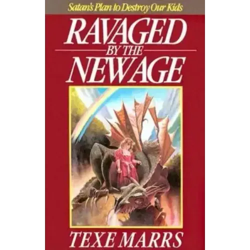 Ravaged by the New Age: Satan's Plan to Destroy Kids