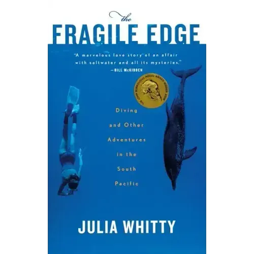The Fragile Edge: Diving and Other Adventures in the South Pacific