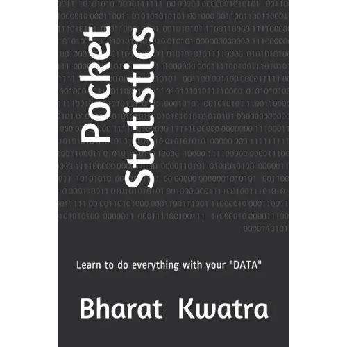Pocket Statistics: Learn to do everything with your data