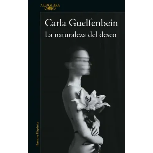 La Naturaleza del Deseo / The Nature of Desire