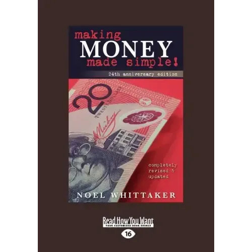 Making Money Made Simple: The Aim of This Book Is to Cover the Essentials of Money, Investment, Borrowing and Personal Finance in a Simple Way.