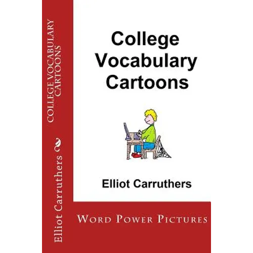 College Vocabulary Cartoons: Word Power Pictures