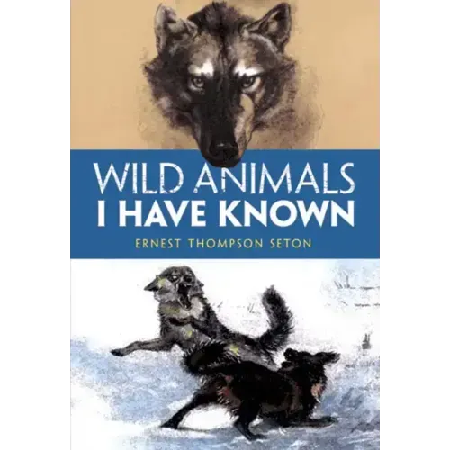 Wild Animals I Have Known