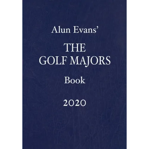 Alun Evans' The Golf Majors Book 2020