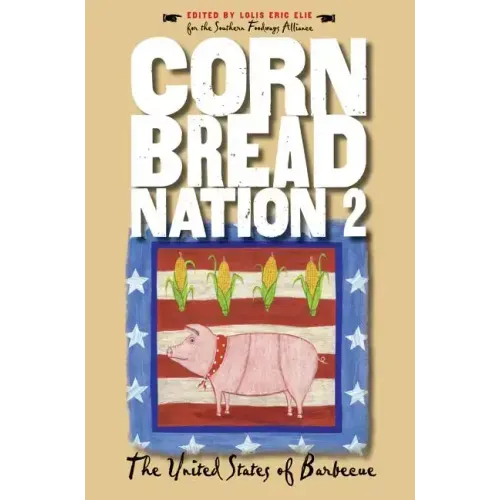 Cornbread Nation 2: The United States of Barbecue