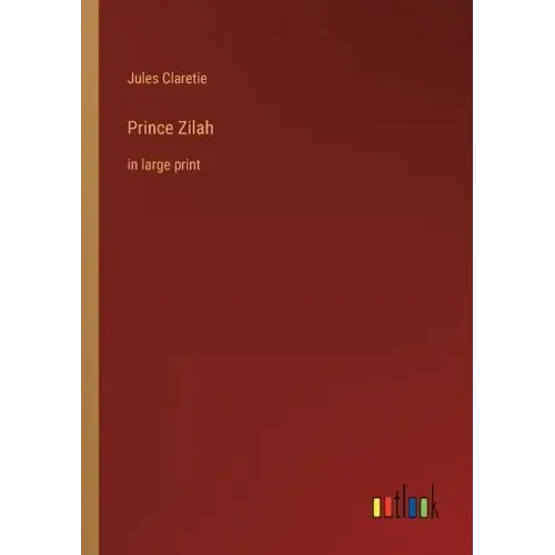 Prince Zilah: in large print