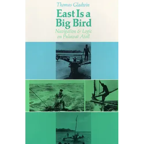 East Is a Big Bird: Navigation and Logic on Puluwat Atoll