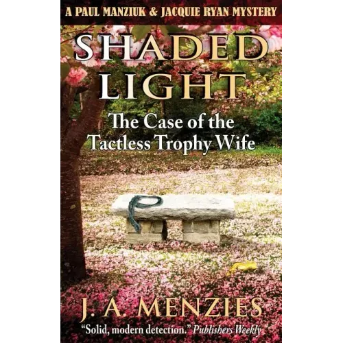 Shaded Light: The Case of the Tactless Trophy Wife