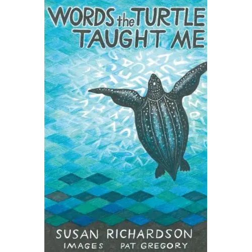 Words the Turtle Taught Me