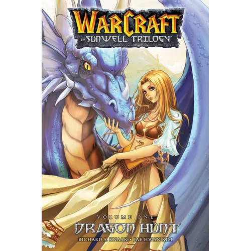 Warcraft: The Sunwell Trilogy - Dragon Hunt, Book One: Dragon Hunt