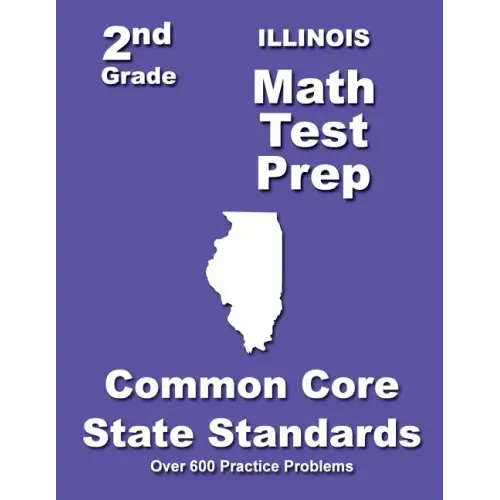 Illinois 2nd Grade Math Test Prep: Common Core State Standards