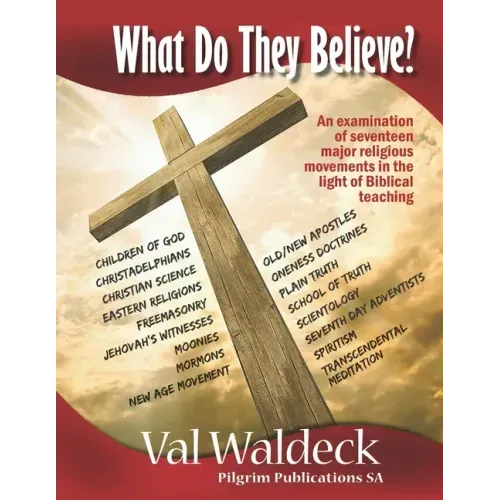 What Do They Believe? An Examination of 17 Major Religious Movements