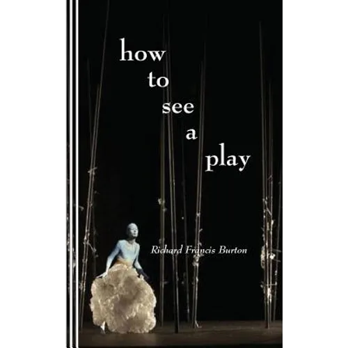 How to See a Play