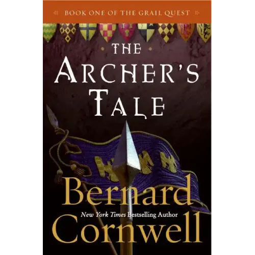 The Archer's Tale: Book One of the Grail Quest
