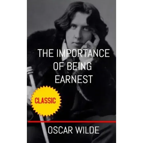 The Importance of Being Earnest